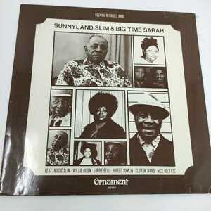 即決　送料込み　サニーランドスリム　SUNNYLAND SLIM & BIG TIME SARAH / rocking my blues awayビッグタイムサラー　レコード　CH-7.510