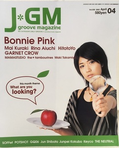 JGM★2003.4 VOL.030 Bonnie Pinkボニーピンク・倉木麻衣・愛内里菜・一青窈・GARNET CROW・柴田淳★J groove magajine