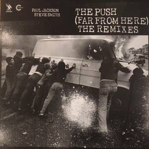 【中古・アナログレコード】Paul Jackson & Steve Smith / The Push (Far From Here) (The Remixes)【SCMS0000000059】