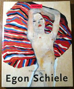 エゴン・シーレ　Egon Schiele Desire and Decay Wolfgang Georg Fisher / TASCHEN　/洋書