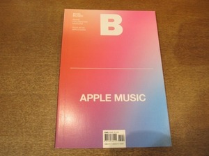 2101MK●韓国雑誌「Magazine B Issue No.55 APPLE MUSIC」JOH & Company●アップルミュージック/ブランドドキュメンタリーマガジン●英語