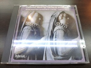 CD / ANTHEMS BY THOMAS WEELKES / WINCHESTER CATHEDRAL CHOIR / DAVI HILL / 『D9』 / 中古