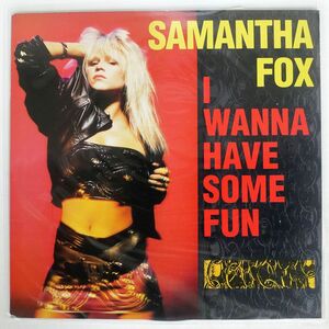 米 SAMANTHA FOX/I WANNA HAVE SOME FUN/JIVE 11551JD 12