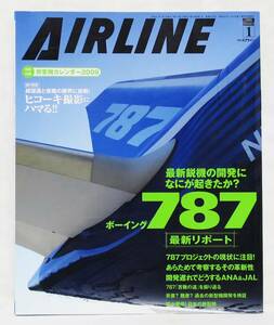 ■月刊エアライン AIRLINE No.355 2009年 1月号 ボーイング787 最新リポート 付録カレンダー付 バックナンバー イカロス出版