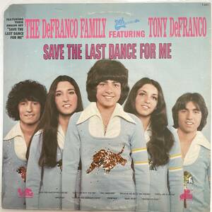THE DeFRANCO FAMILY / SAVE THE LAST DANCE FOR ME US盤　1974年 オリジナル