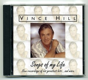 【送料込み】 VINCE HILL ヴィンス・ヒル 「SONGS OF MY LIFE 」 輸入盤