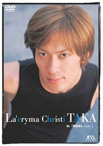La’cryma Christi TAKA in 『NOEL』 [DVD](中古品)　(shin
