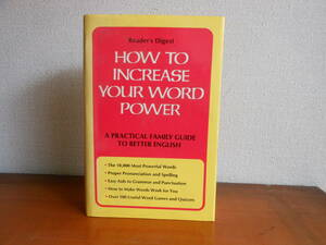 「How to increase your word power 」　 英語の語彙・言葉の力・コミュニケーション能力を高める方法のための本です