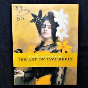 希少 イリヤ・レーピン ロシア絵画 写実主義 洋書 The Art of Ilya Repin The Russian Vision 女性画 絵画・画集