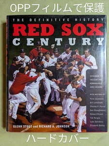 『RED SOX CENTURY』G.STOUT & R.A.JOHNSON Houghton Mifflin 2005年版 ◎レッドソックス メジャーリーグ MLB◎ ハードカバー