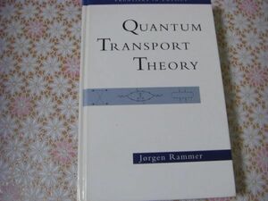 物理洋書 Quantum transport theory 量子輸送理論 Jorgen Rammer A11