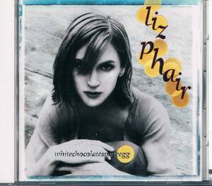 中古 LIZ PHAIR【ホワイト・チョコレート・スペース・エッグ】CD