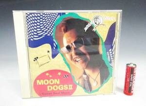 ◆(TD) CD MOON DOGS Ⅱ SWEET SOUL MUSIC ムーンドッグス HUMMING BIRD 井倉光一 クレイジーケンバンド クールス COOLS 横山剣 幾見雅博