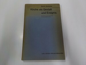9V0528◆Kirche als Gestalt und Ereignis Martin Honecker CHR. KAISER VERLAG MUNCHEN☆