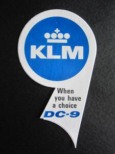 DC-9■KLMオランダ航空■When you have a choice DC-9■マクドネル・ダグラス■ステッカー■1970