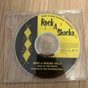 Rock A Shacka Vol.2 Voice Of The People　Selected by 足達晋一（デタミネーションズ） / Drum＆Bass Records Presents