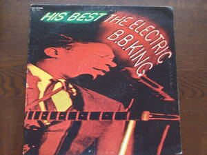 B.B.KING / HIS BEST THE ELECTRIC B.B.KING