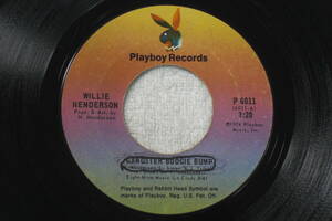 USシングル盤45’ 　Willie Henderson : Gangster Boogie Bump / Let