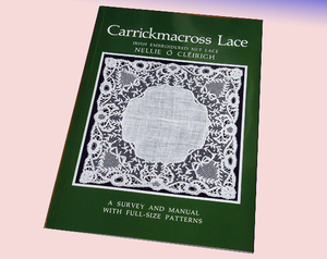 レース洋書 カリックマクロスレース：アイルランド刺繍ネットレース/ Carrickmacross Lace (輸入品)