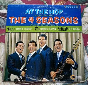 The 4 Seasons LP Featuring Charlie Francis / Barbara Brown / The Buggs - At The Hop Doo Wop ロカビリー