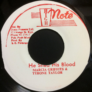 MARCIA GRIFFITHS & TYRONE TAYLOR / HE SHED HIS BLOOD