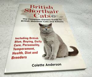＜洋書＞ブリティッシュショートヘア　オーナーズガイド『British Shorthair Cats:The Complete Owners Guide to Cats and Kittens』
