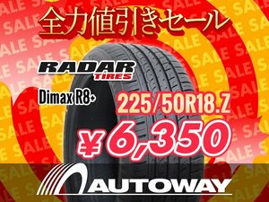 新品 225/50R18 Radar レーダー Dimax R8+ 225/50-18インチ ★全力値引きセール★