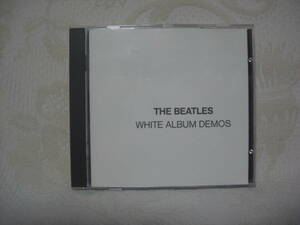 THE BEATLES / WHITE ALBUM DEMOS（１CD）/ ザ・ビートルズ / ホワイト・アルバム