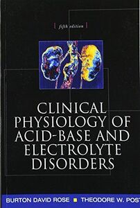 [AF190418-0008]Clinical Physiology of Acid-Base and Electrolyte Disorders (