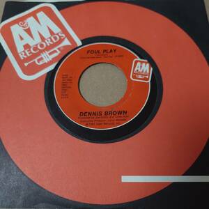 Dennis Brown - Foul Play / World Is Troubled // A&M Records 7inch / Roots / AA0666