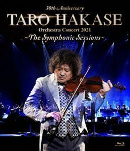 [Blu-Ray]葉加瀬太郎／30th Anniversary TARO HAKASE Orchestra Concert 2021～The Symphonic Sessions～ 葉加瀬太郎