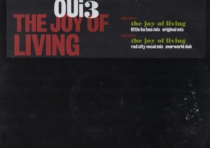【廃盤12inch】Oui3 / The Joy Of Living
