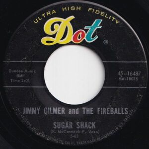 Jimmy Gilmer Sugar Shack / My Heart Is Free Dot US 45-16487 206363 ROCK POP ロック ポップ レコード 7インチ 45