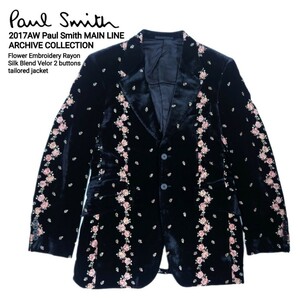 超名作 17AW Paul Smith ポールスミス メインライン 国内正規品 日本製 最高級花柄刺繍レーヨンシルクベロア2Bテーラードジャケット M 美品