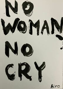 絵描きhiro C「NO WOMAN NO CRY」