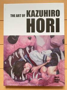 レア！ 希少本 「 The Art of Kazuhiro Hori 」フルカラー ハードカバー 貧血ティーンエイジャー COOL! エロ グロ 市場大介 春川ナミオ 
