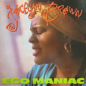 JOCELYN BROWN / EGO MANIAC