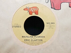 Eric Clapton - Willie And The Hand Jive / Mainline Florida
