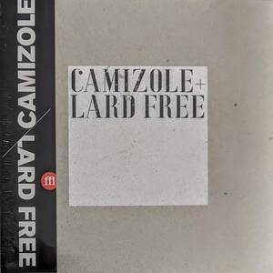 Camizole + Lard Free ラード・フリー (Gilbert Artman=Urban Sax) - Camizole + Lard Free 500枚限定アナログ・レコード