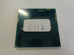 Intel Core i7 Mobile i7-4700MQ SR15H 2.40GHz SocketG3 管理C112