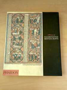 A History of Illuminated Manuscripts