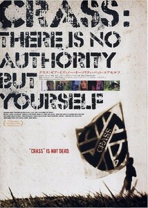 ＊新品 CRASSクラス〜THERE IS NO AUTHORITY BUT YOURSELF〜 DIRT K.U.K.L SUBHUMANS CONFLICT DISRUPTERS AMEBIX Discharge