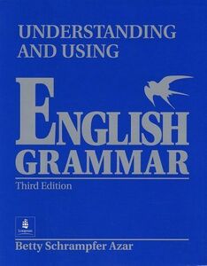 [A01111972]Understanding and Using English Grammar: Student Book Full Azar，