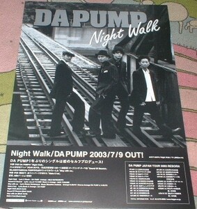 ポスター　DA PUMP（ダ・パンプ）　[Night Walk] CD告知 