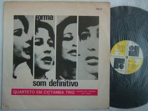 QUARTETO EM CY TAMBA TRIO SOM DEFINITIVO / FORMA