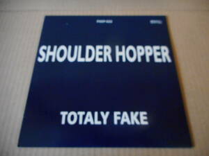 【スカコア 7inch】Shoulder Hopper / Totaly Fake ska punk ショルダーホッパー クラブヒット