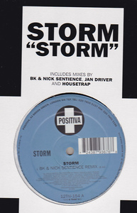 ●12) Storm / Storm (Bk & Nick Sentience Jan Driver Remix / Housetrap Remix)