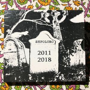 SEPOLCRO ー 2011 - 2018【2 × CD】デスメタル グラインド death grind gore