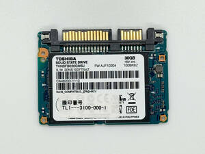 東芝 Half-Slim SATA SSD 30GB THNSFB030GMSJ　③