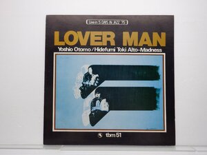 Yoshio Otomo/Hidefumi Toki Alto-Madness「Lover Man」LP（12インチ）/Three Blind Mice(TBM-51)/ジャズ